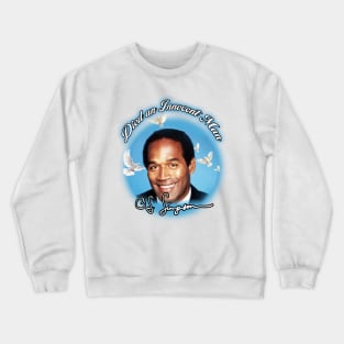 Died an Innocent Man Crewneck Sweatshirt